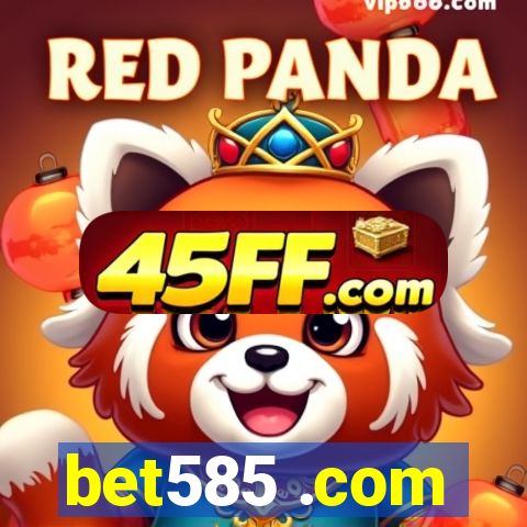bet585 .com
